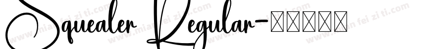 Squealer Regular字体转换